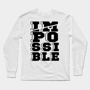 Impossible Long Sleeve T-Shirt